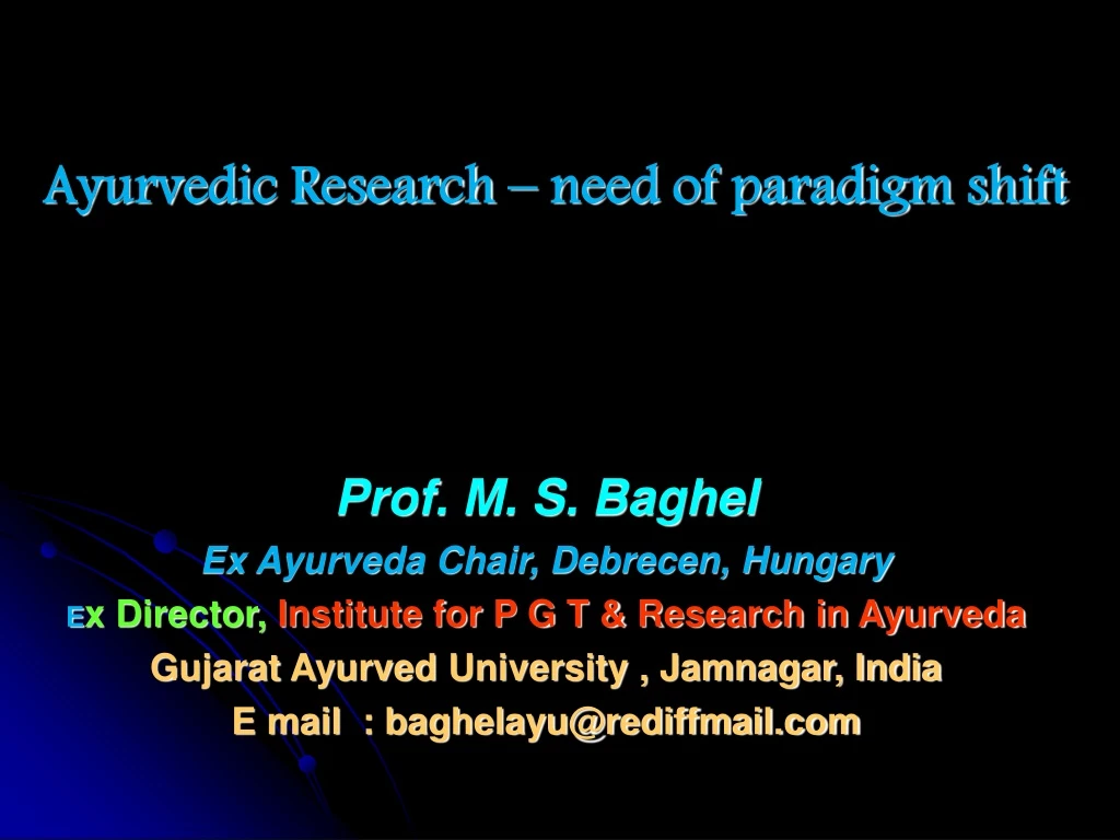 ayurvedic research need of paradigm shift