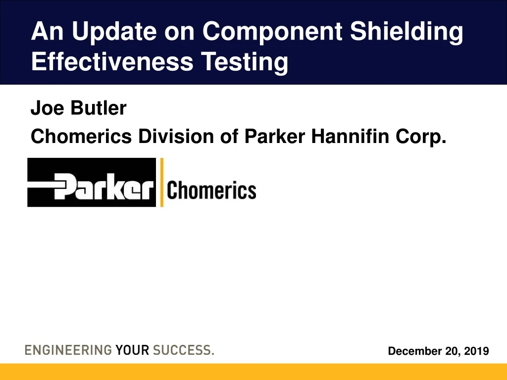 an update on component shielding effectiveness testing