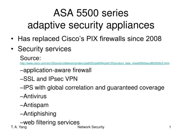 ASA 5500 series adaptive security appliances