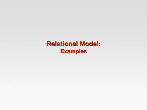Relational Model: Examples