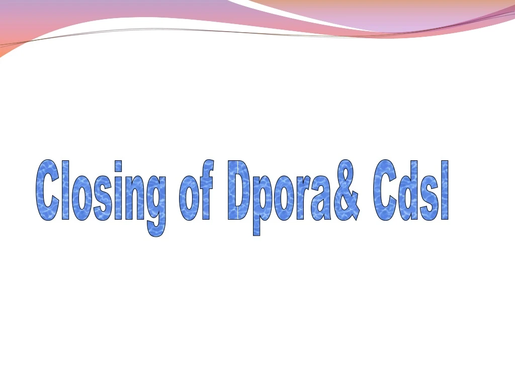 closing of dpora cdsl