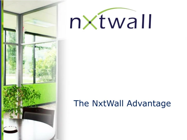 The NxtWall Advantage