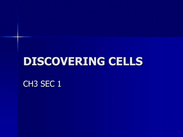 DISCOVERING CELLS