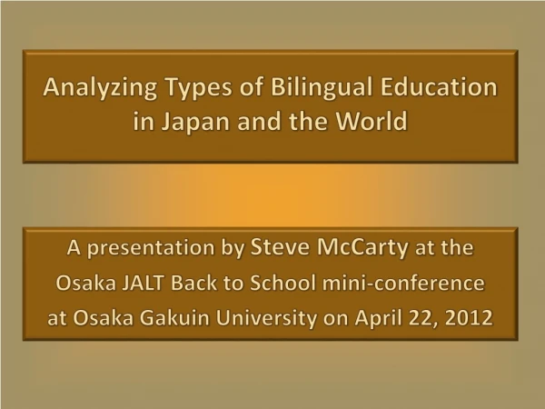 Analyzing Types of Bilingual Education  in Japan and the World