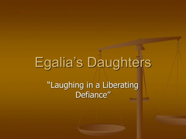Egalia’s Daughters