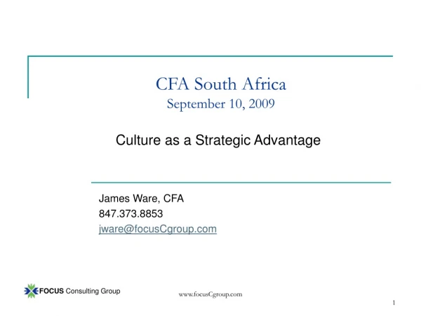 CFA South Africa September 10, 2009 Culture as a Strategic Advantage