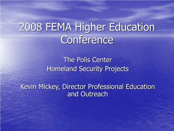2008 FEMA Higher Education Conference