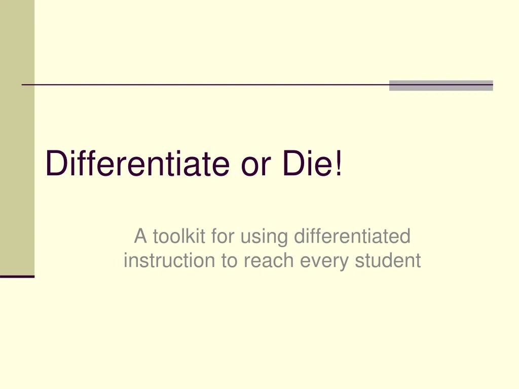 differentiate or die