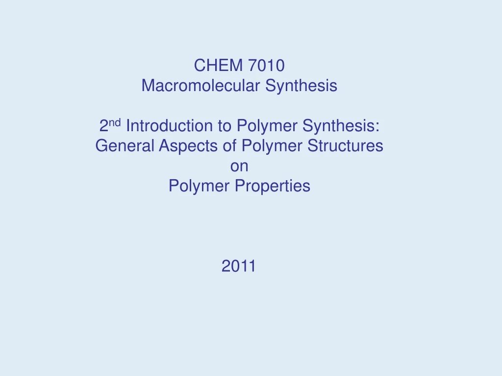 chem 7010 macromolecular synthesis