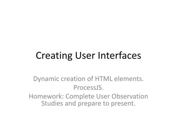 Creating User Interfaces