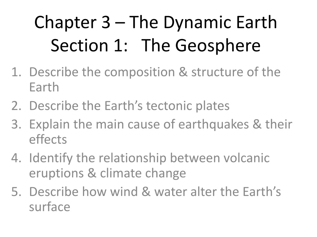 chapter 3 the dynamic earth section 1 the geosphere