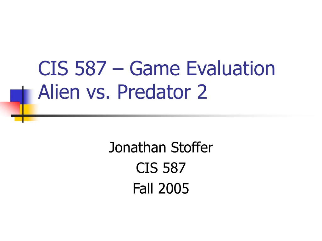 cis 587 game evaluation alien vs predator 2