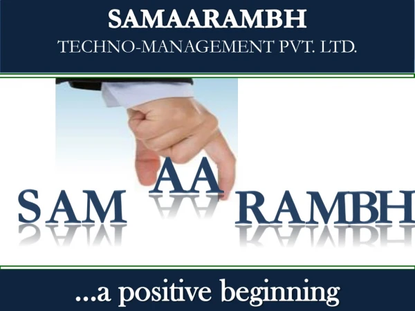 SAMAARAMBH TECHNO-MANAGEMENT PVT. LTD.
