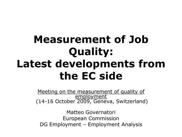Measurement of Job Quality: Latest developments from the EC side