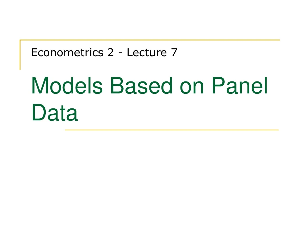 econometrics 2 lecture 7 models based on panel data