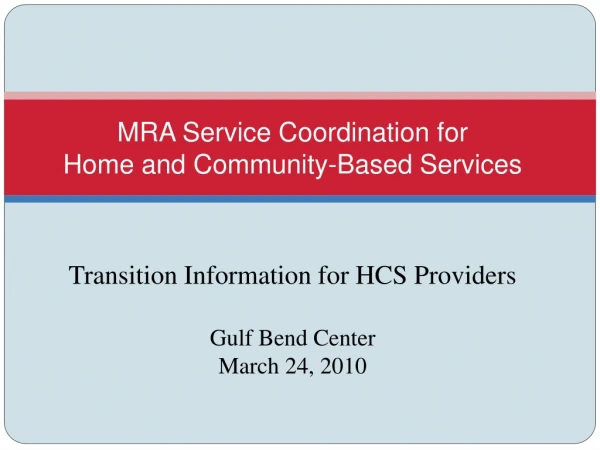 MRA Service Coordination for  Home and Community-Based Services