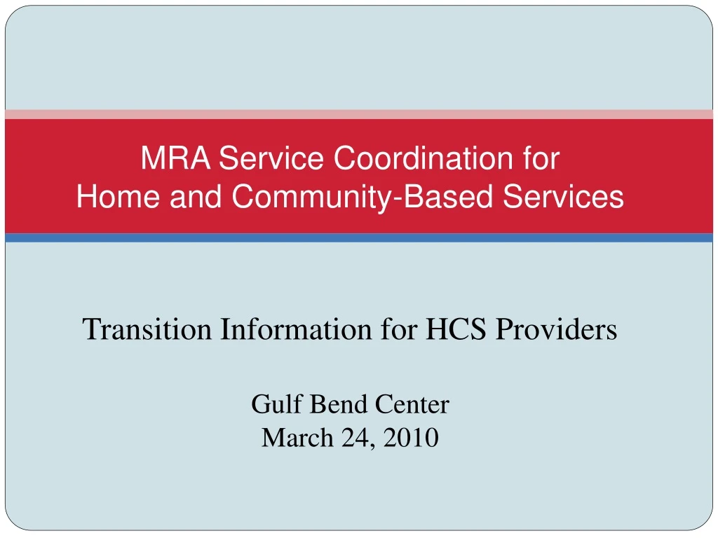 mra service coordination for home and community based services