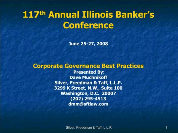 117 th  Annual Illinois Banker’s Conference June 25-27, 2008 Corporate Governance Best Practices
