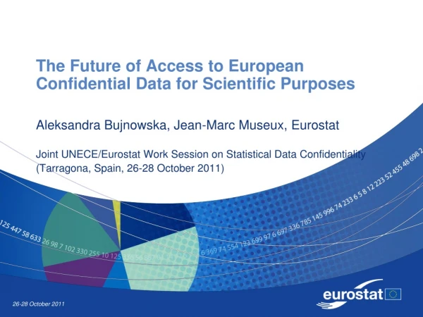 The Future of Access to European Confidential Data for Scientific Purposes