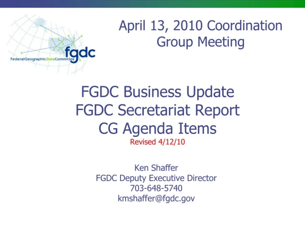 FGDC Business Update FGDC Secretariat Report CG Agenda Items Revised 4/12/10