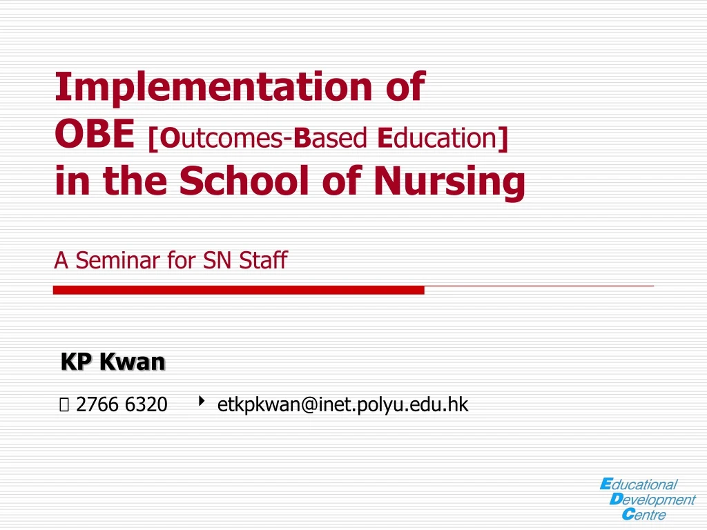 implementation of obe o utcomes b ased e ducation in the school of nursing a seminar for sn staff