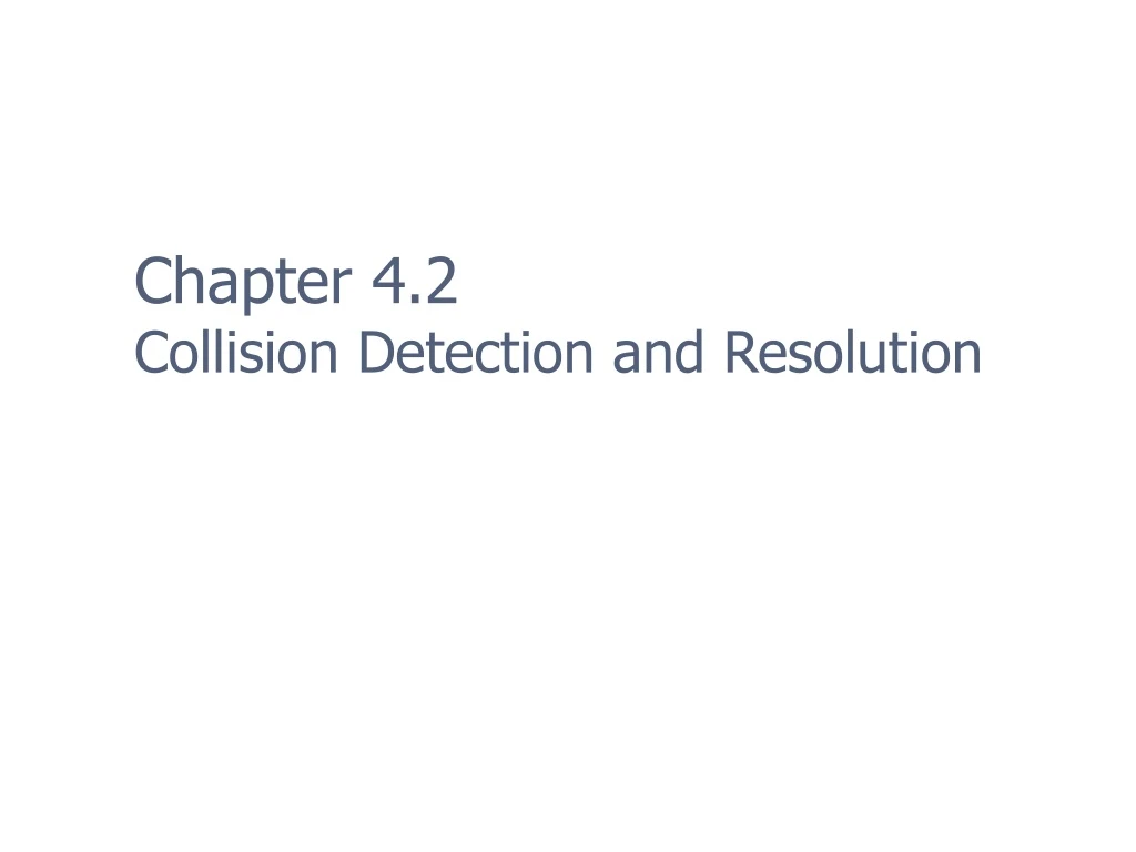 chapter 4 2 collision detection and resolution