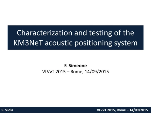 Characterization and testing of the KM3NeT acoustic positioning system