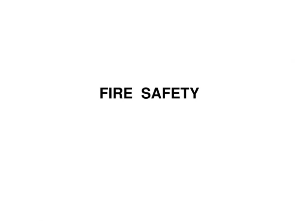 FIRE  SAFETY
