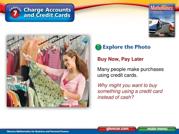 Buy Now, Pay Later Many people make purchases using credit cards.