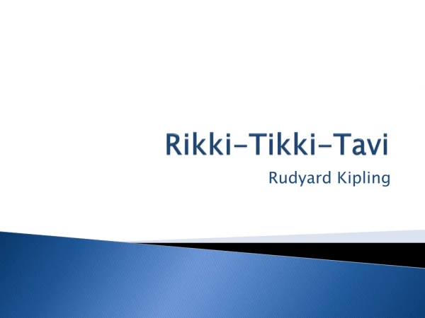 Rikki-Tikki-Tavi