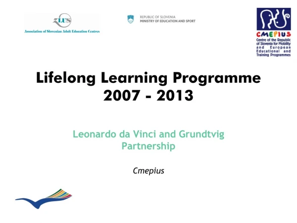 Lifelong Learning Programme 2007 - 2013