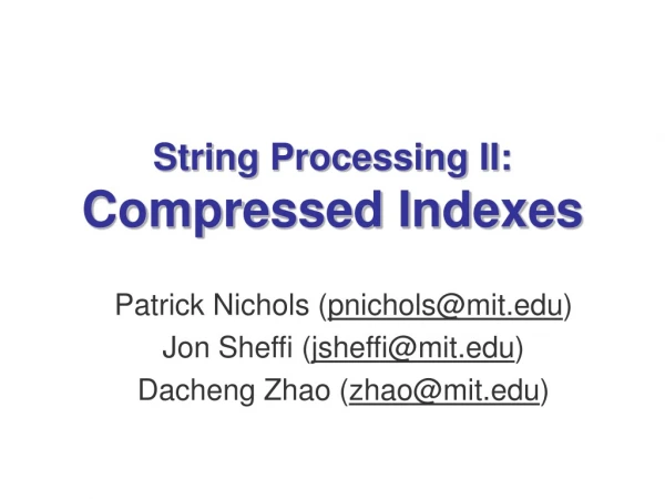 String Processing II: Compressed Indexes
