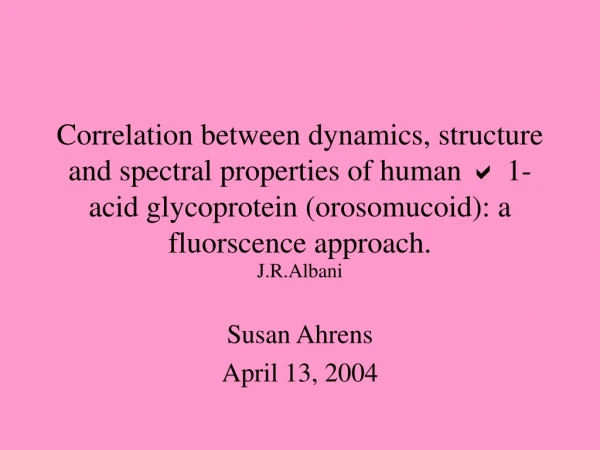 J.R.Albani Susan Ahrens April 13, 2004