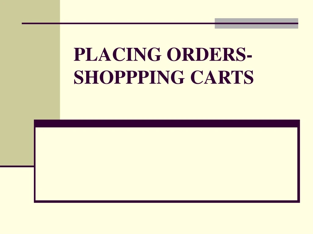 placing orders shoppping carts