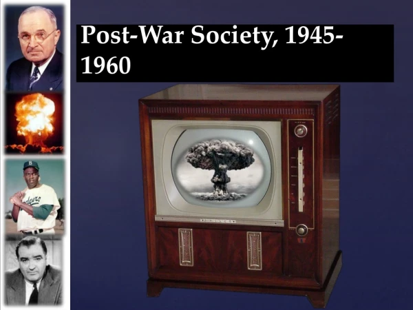 Post-War Society, 1945-1960