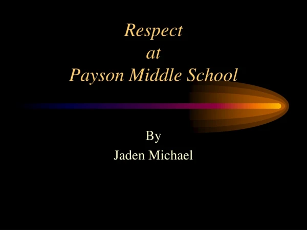 Respect at Payson Middle School