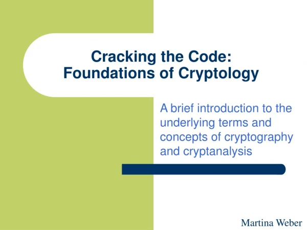 Cracking the Code: Foundations of Cryptology