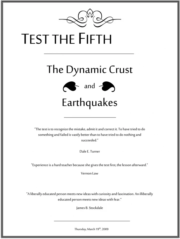 The Dynamic Crust and Earthquakes