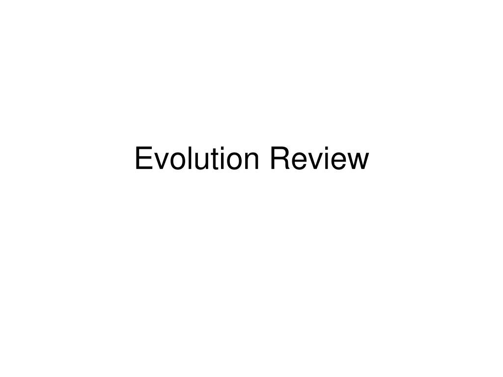 evolution review