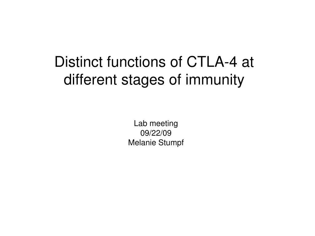 distinct functions of ctla 4 at different stages of immunity