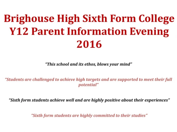 Brighouse High Sixth Form College Y12 Parent Information Evening 2016