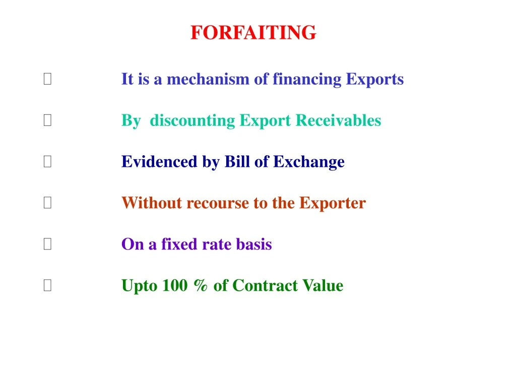 forfaiting it is a mechanism of financing exports