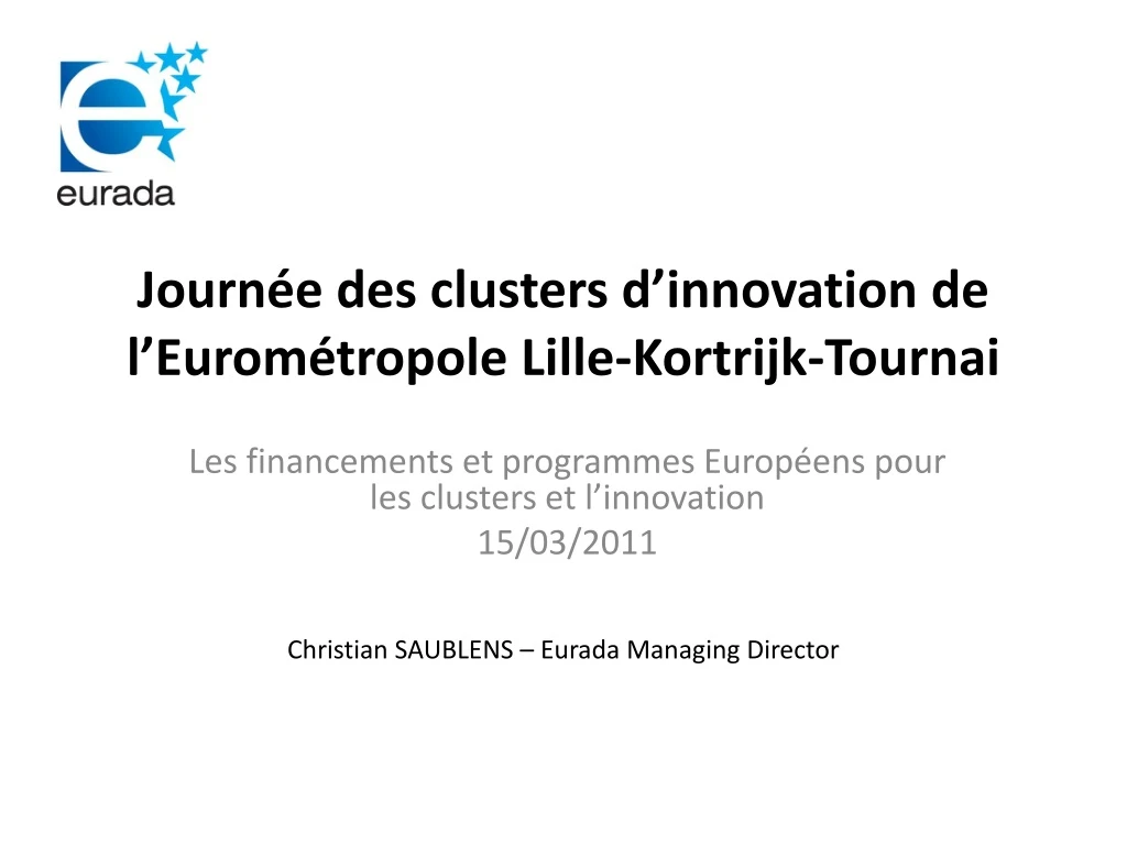 journ e des clusters d innovation de l eurom tropole lille kortrijk tournai