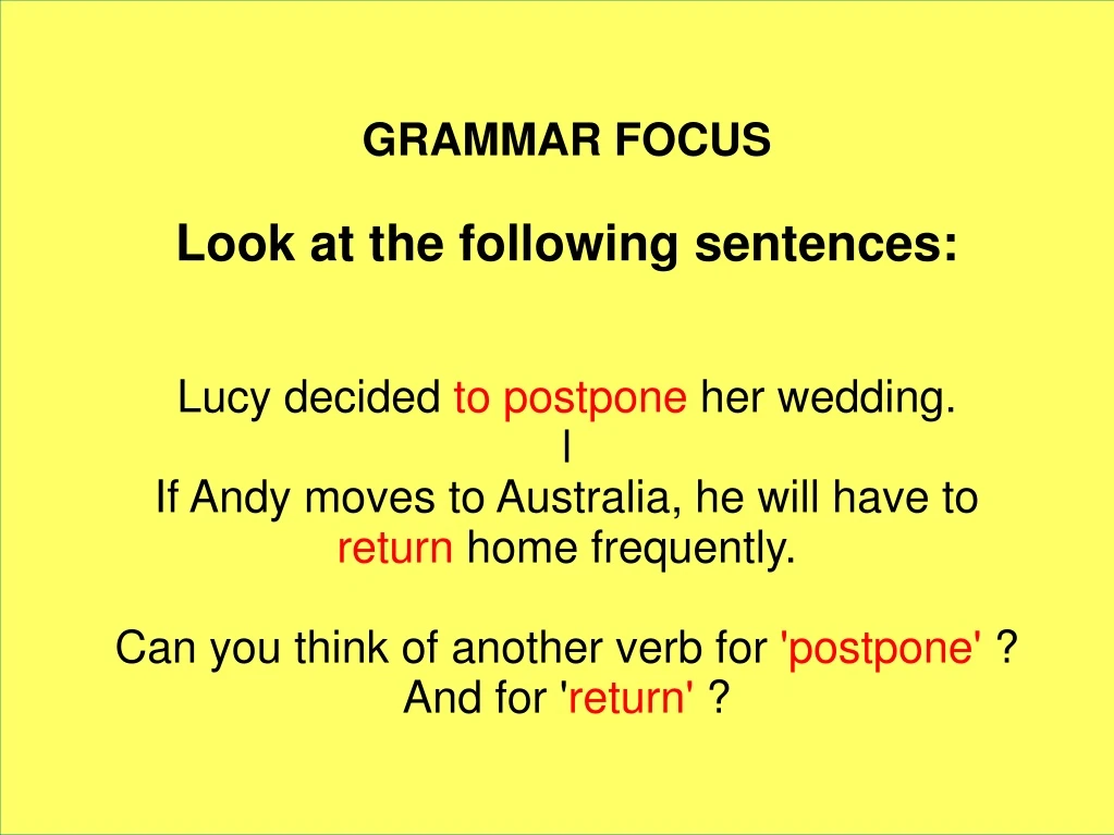grammar focus look at the following sentences