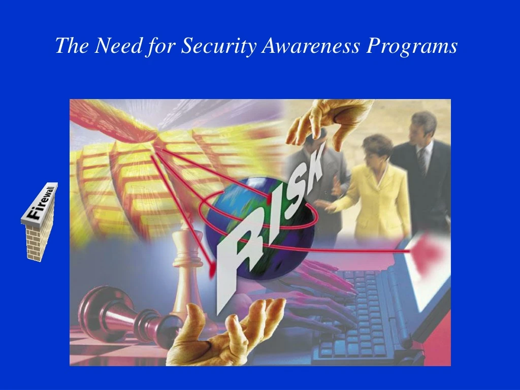 the need for security awareness programs