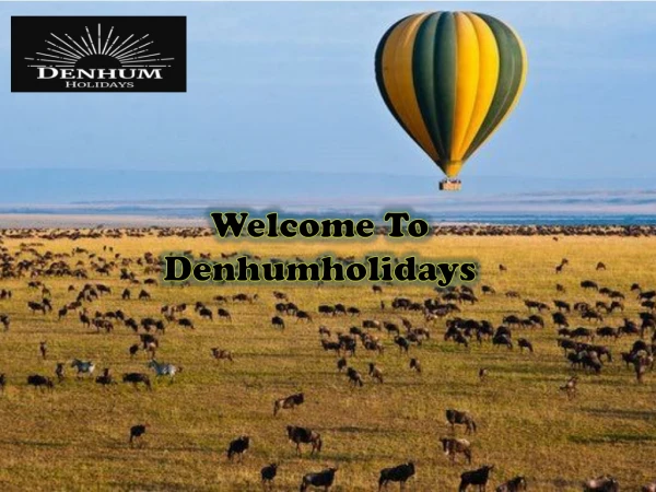 Welcome To Denhumholidays