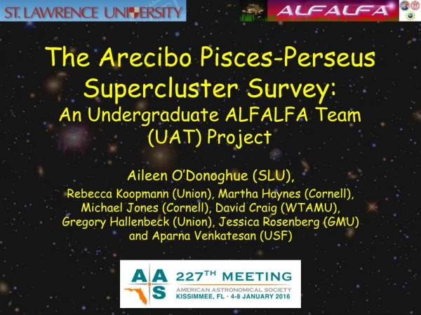 The Arecibo Pisces-Perseus Supercluster Survey: An Undergraduate ALFALFA Team (UAT) Project