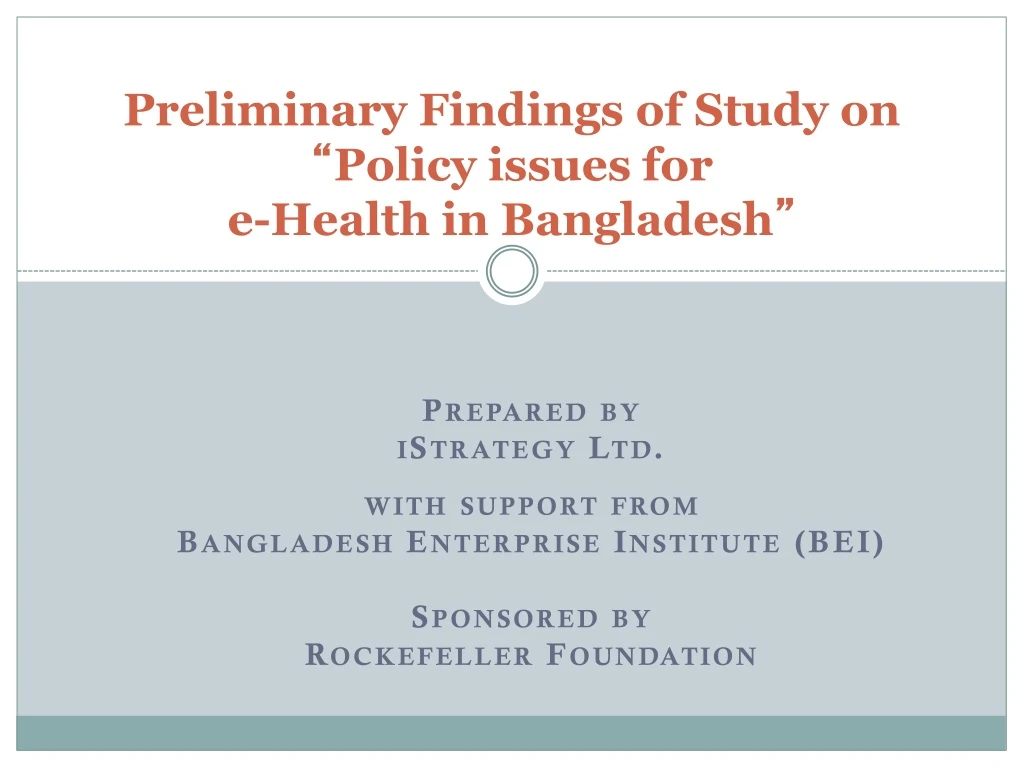 preliminary findings of study on policy issues for e health in bangladesh