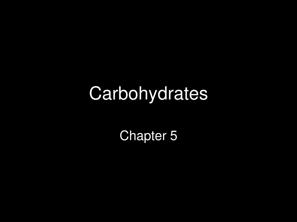 carbohydrates