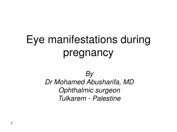 Eye manifestations during pregnancy